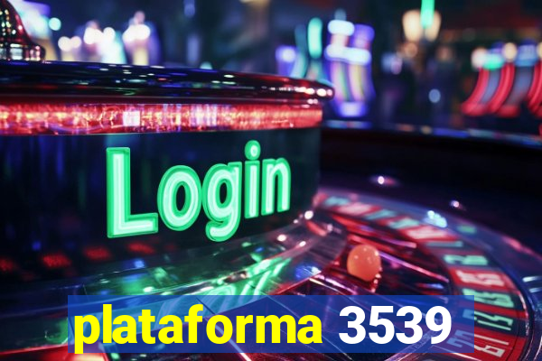 plataforma 3539